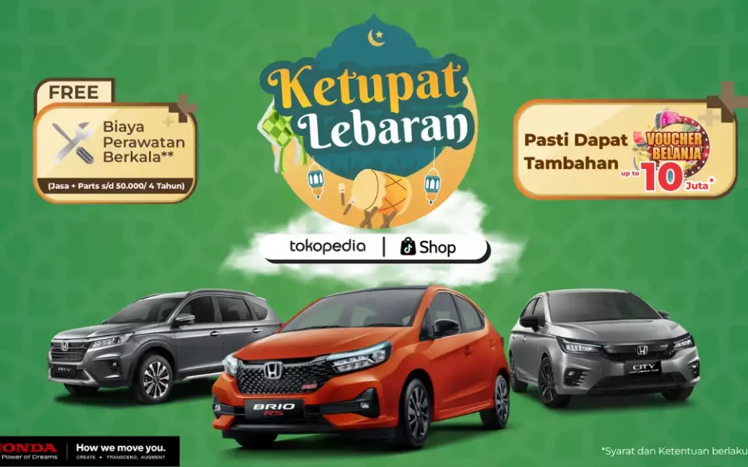 Penawaran Khusus! Program KETUPAT Lebaran Hadir dengan Berbagai Promo Beli Mobil dan Diskon Servis Super Spesial!