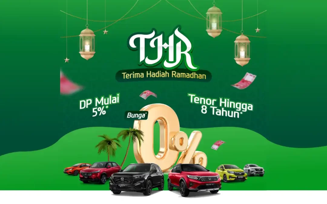 Bunga 0%! Promo Terima Hadiah Ramadhan, Beli Mobil Honda Impianmu Sekarang Juga!