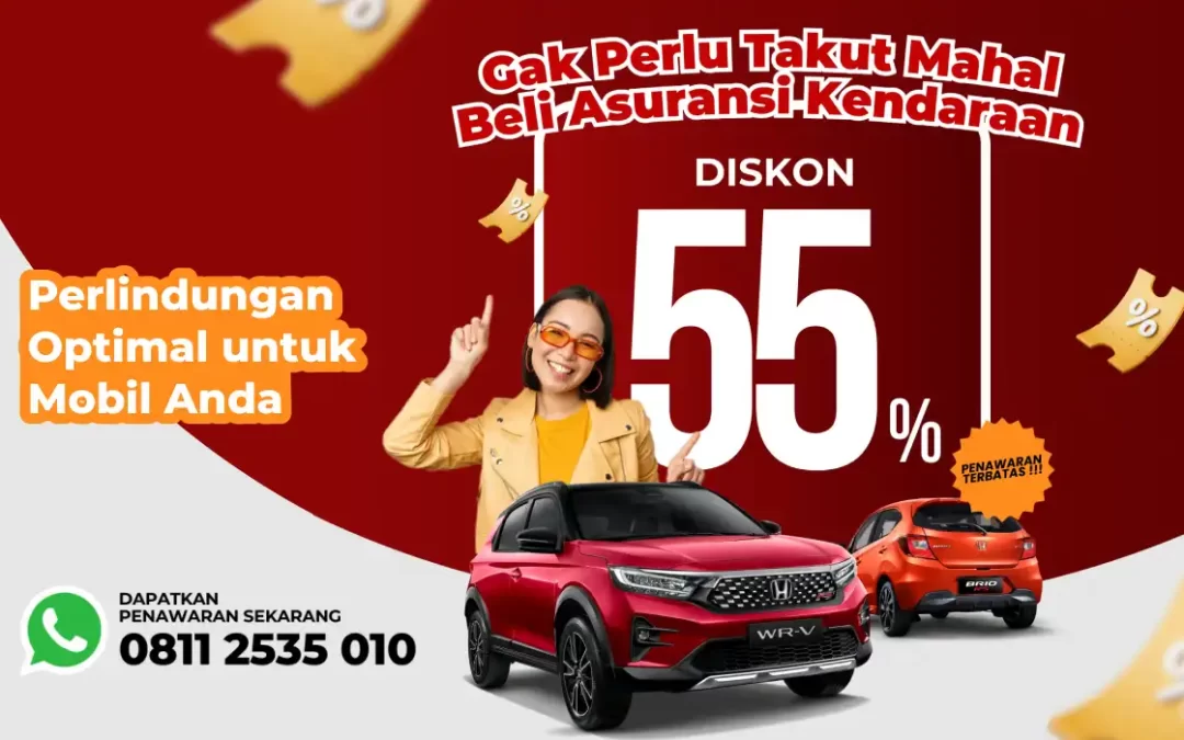 Diskon Spesial 55% untuk Asuransi Kendaraan! Daftar Sekarang